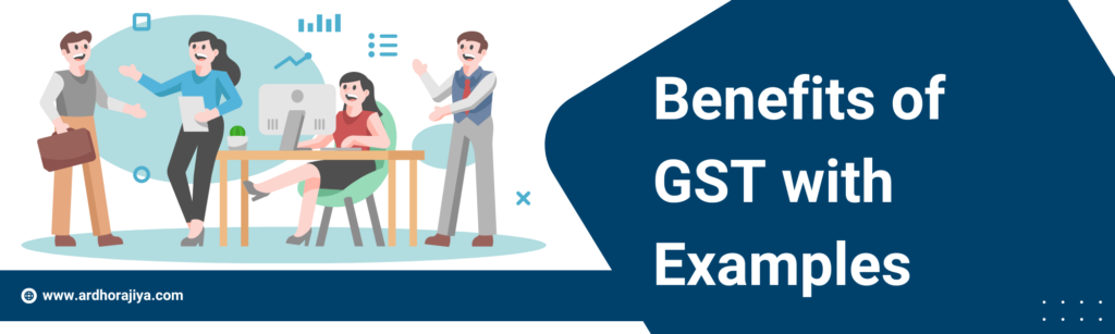 GST Benefits with example