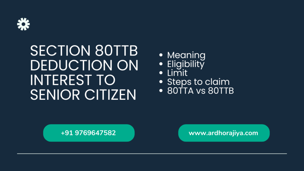 section 80TTB DEDUCTION ON INTEREST to senior citizen